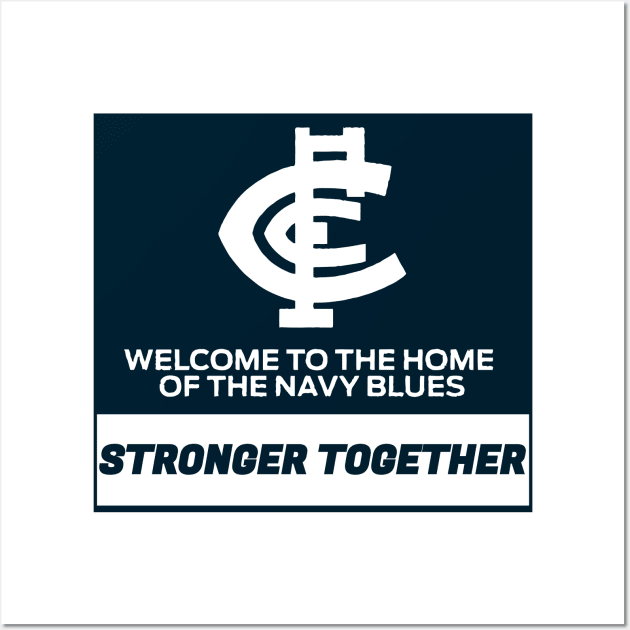 Carlton Football Club: WELCOME TO THE HOME OF THE NAVY BLUES Wall Art by exploring time